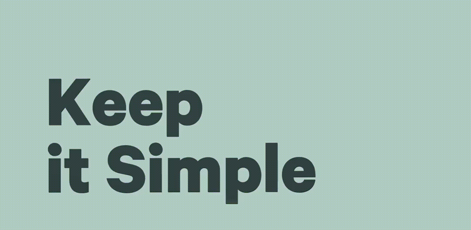 Keep It Simple