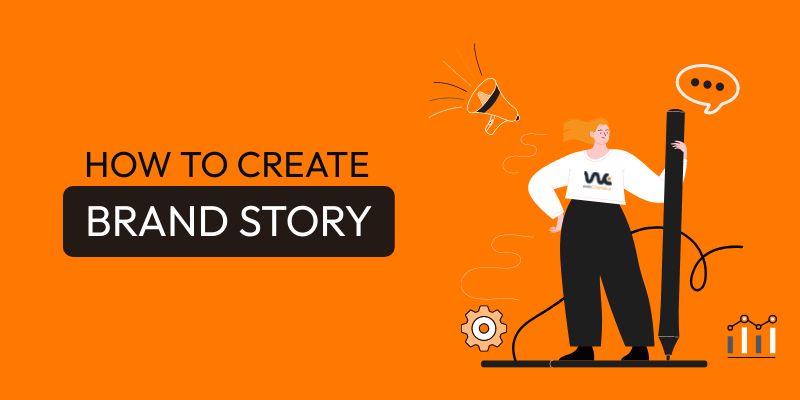 How to Create a Brand Story