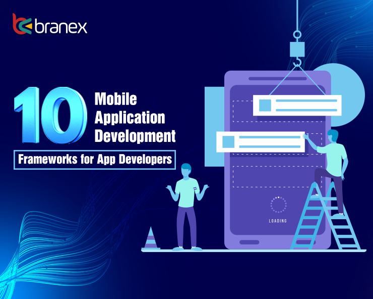 Mobile Application Development Frameworks