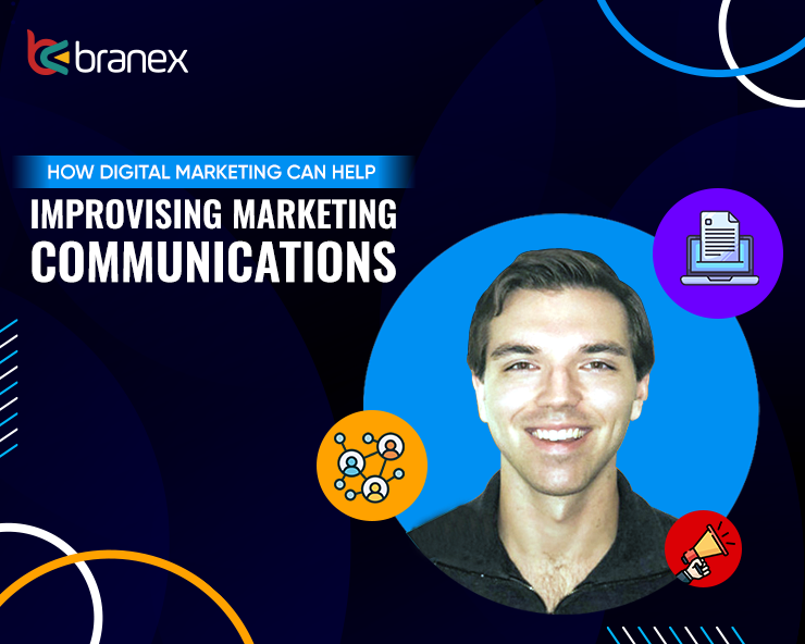 Digital Marketing Help Improve Marketing Communications