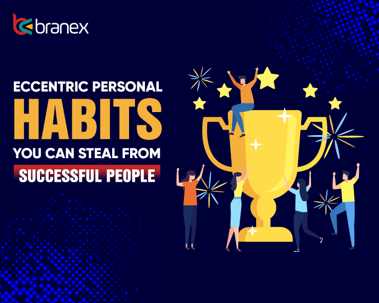 Eccentric Personal Habits