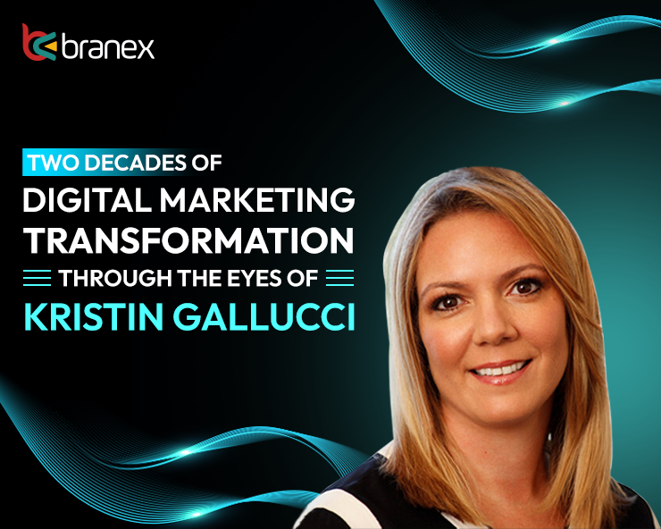 Digital Marketing Transformation with Kristin Gallucci