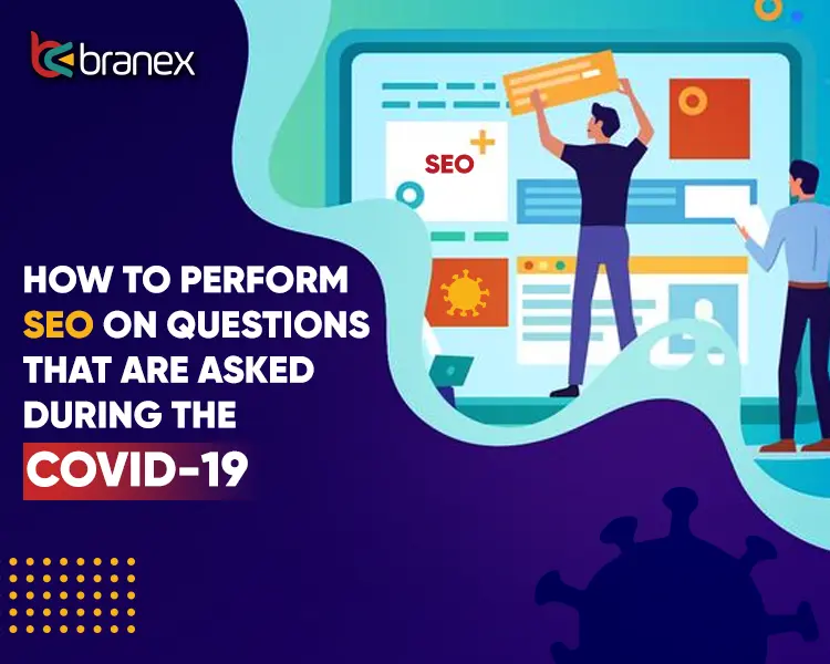 How to Perform SEO Questions During COVID-19