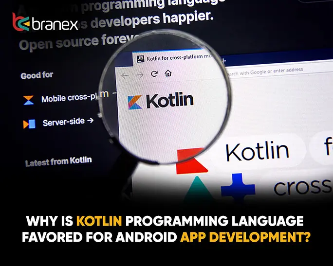 Why Kotlin Favored for Android App Development