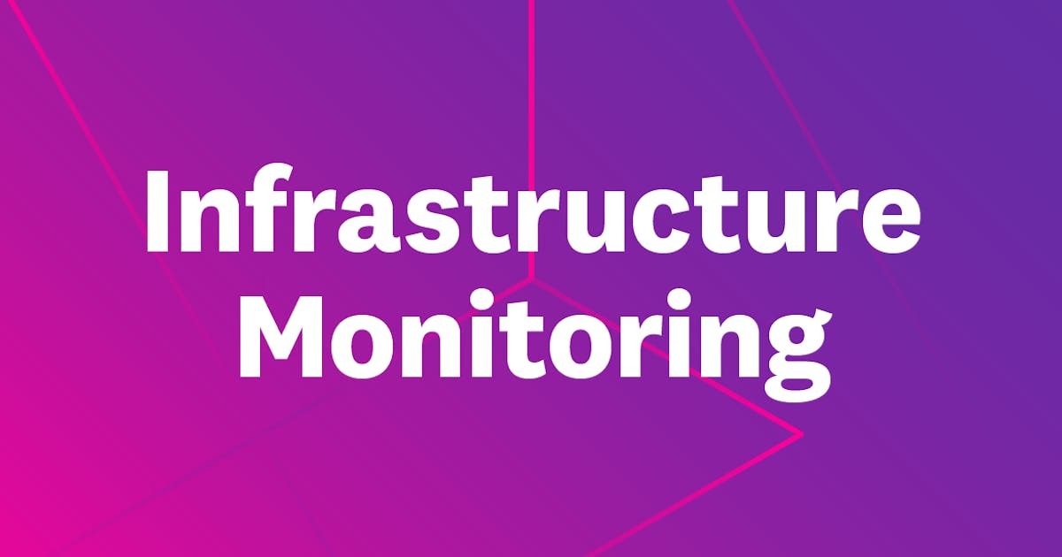 Infrastructure Monitoring