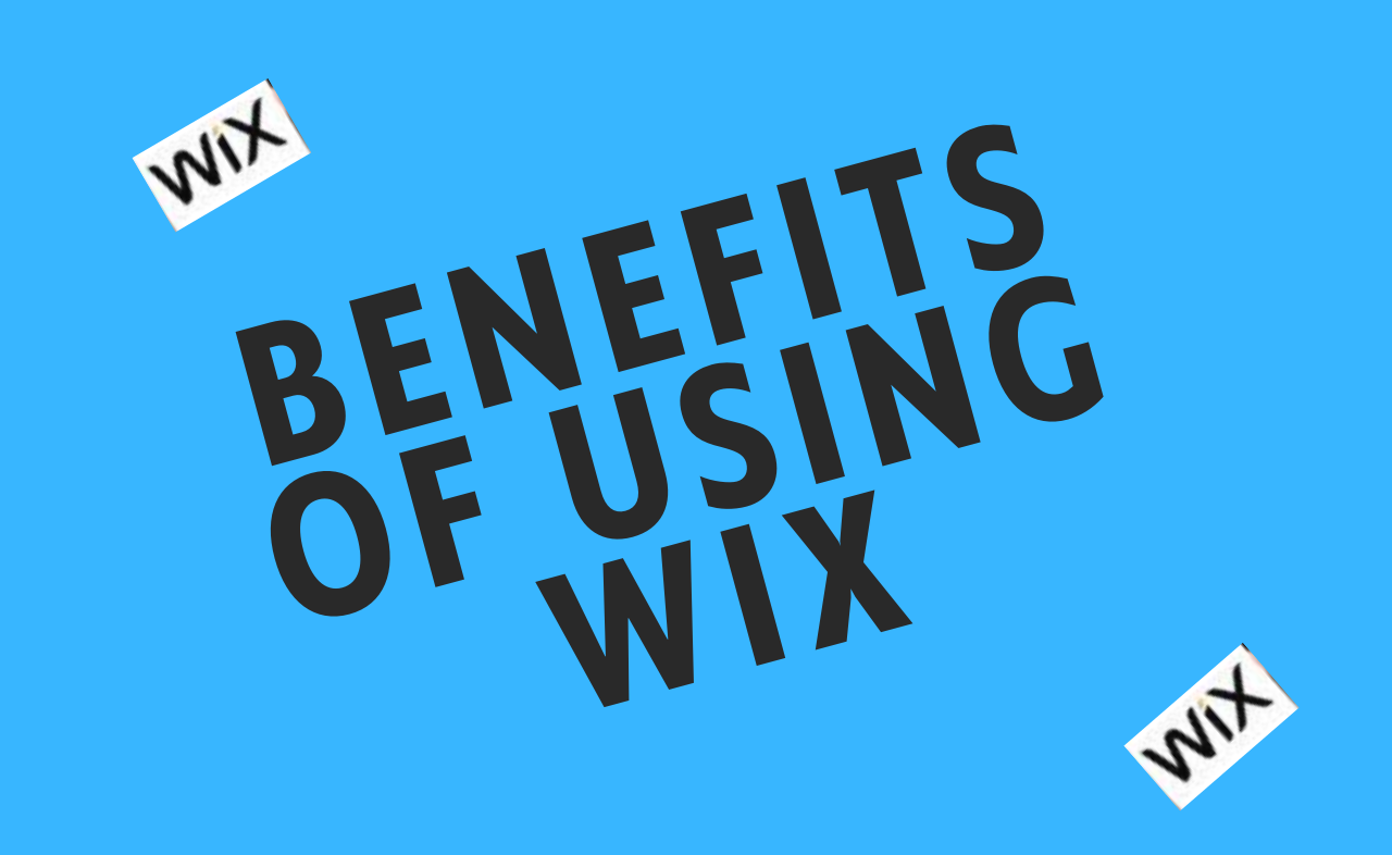 Benefits of Wix